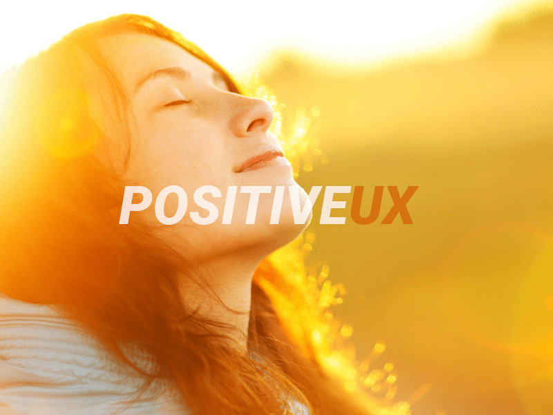 Creating positive user experiences